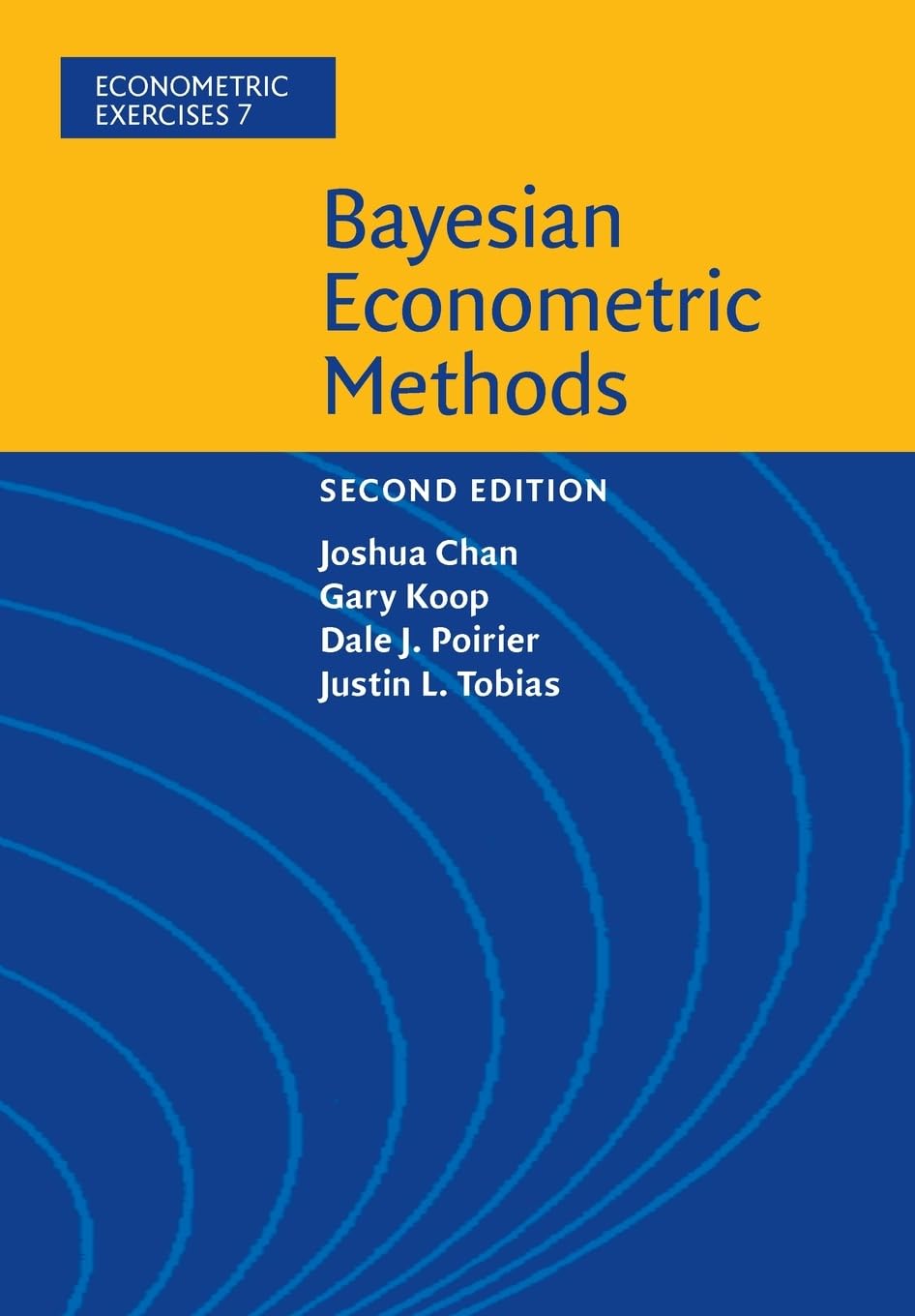 Bayesian Econometric Methods (Econometric Exercises, Series Number 7)