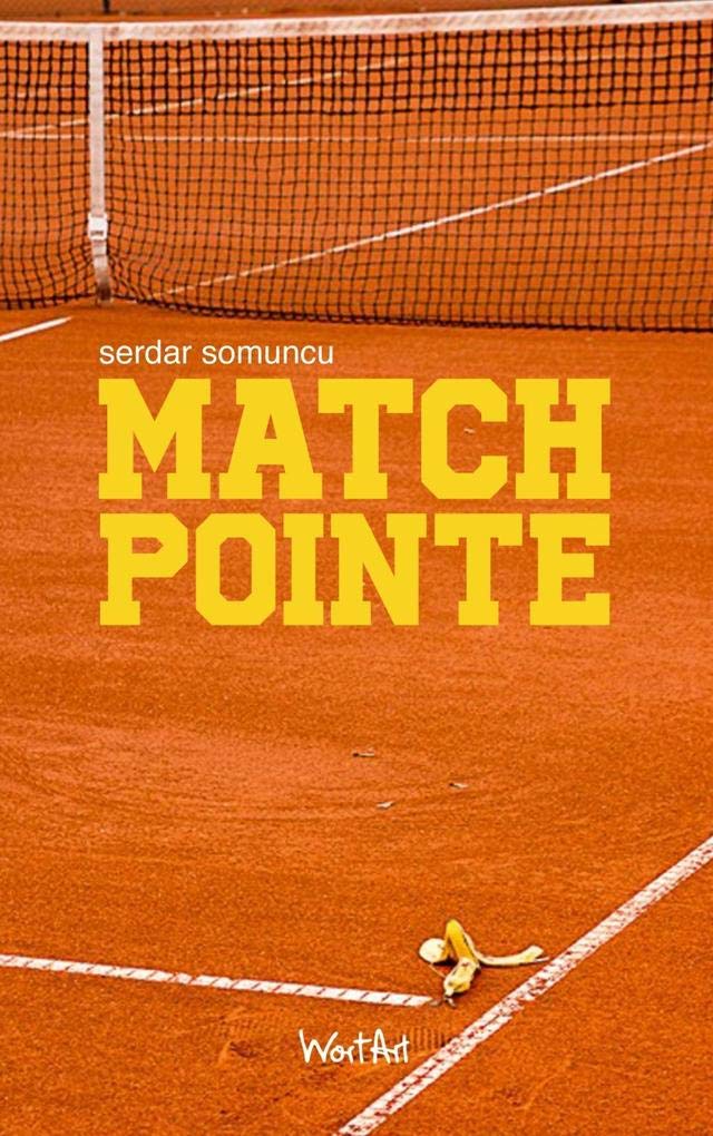 Matchpointe: Ein Buch über Lampenfieber, Erfolg und Versagen