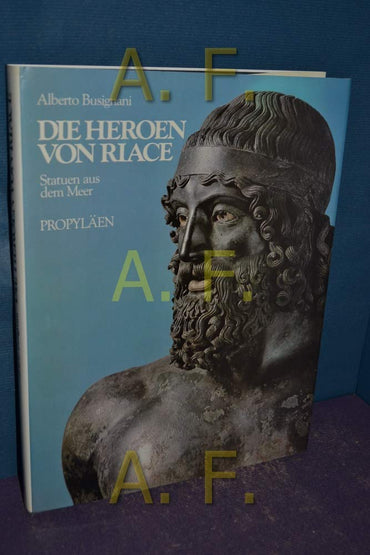Die Heroen von Riace. Statuen aus dem Meer