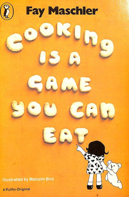 Cooking Is a Game You Can Eat (Puffin Books)