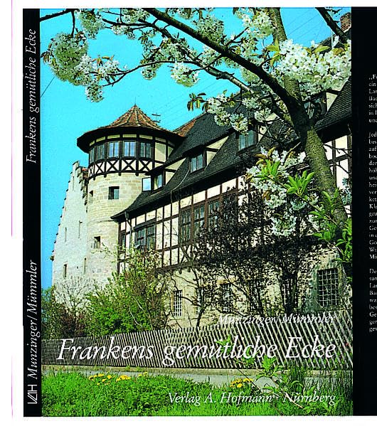 Frankens gemütliche Ecke: Bilder aus dem Landkreis Neustadt/Aisch-Bad Windsheim (German Edition)