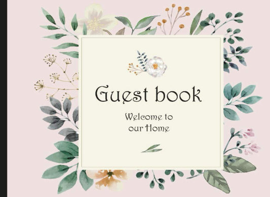 Guest Book : Welcome to our Home: Visitor Guest Book Welcome : New House, Guest House, New home