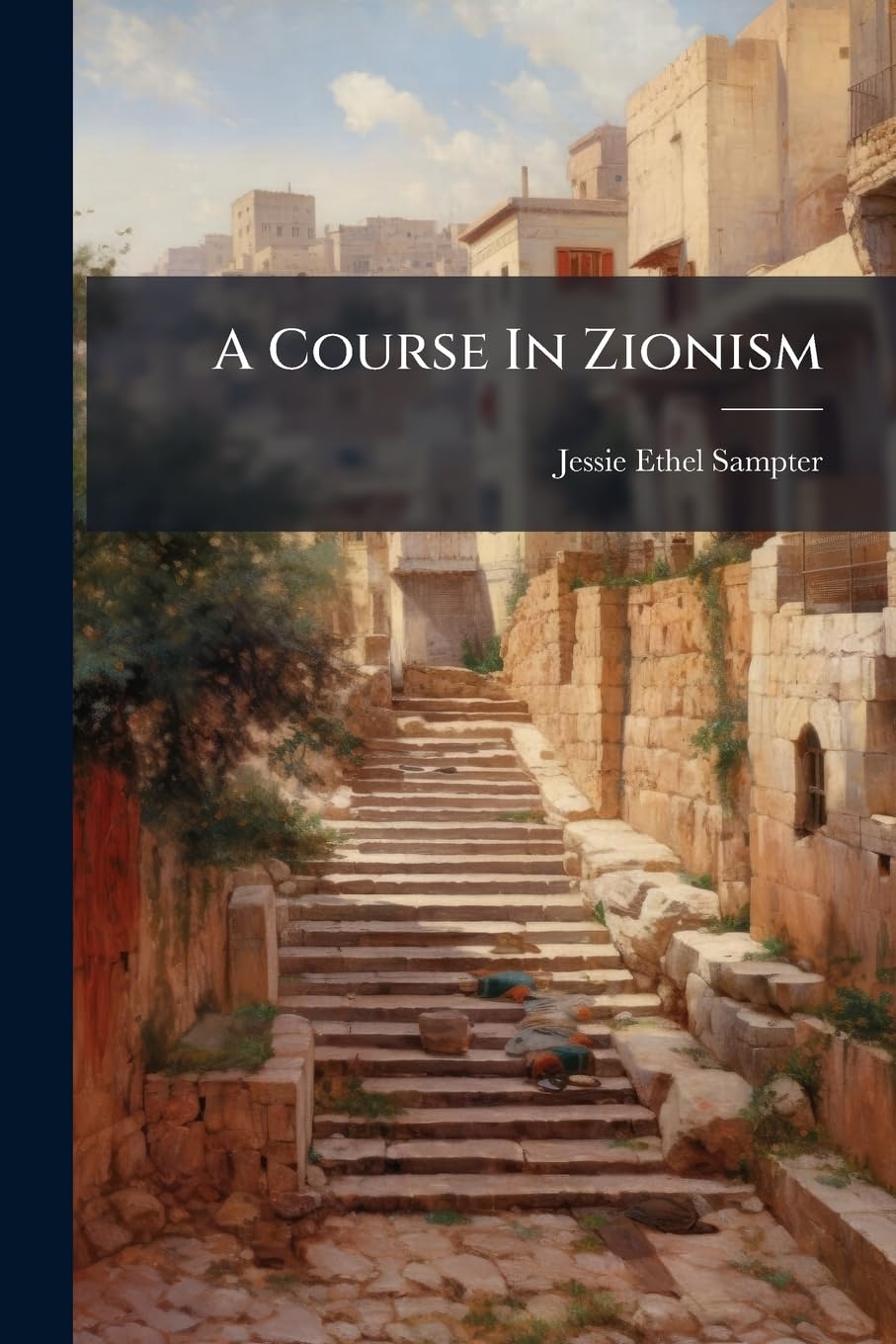 A Course In Zionism