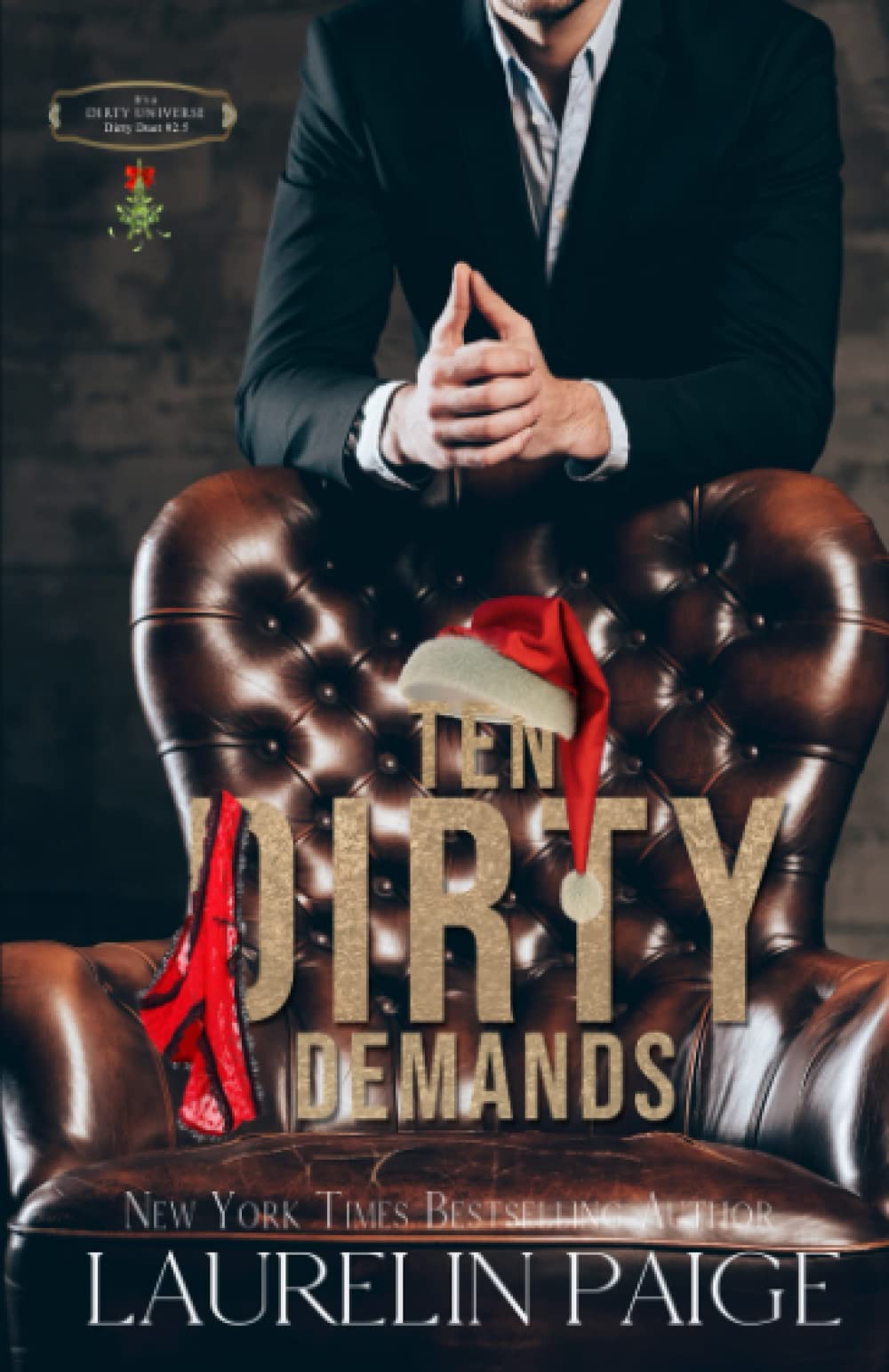 Ten Dirty Demands: A Dirty Filthy Rich Men Short Story (Dirty Duet)