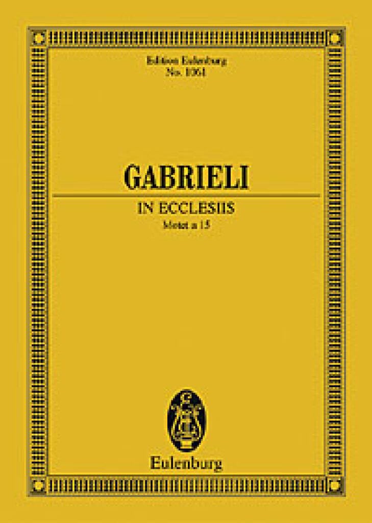 In exclesiis: Motette a 15. mixed choir (SATB) with soloists (SATB, also choirisch), 6 instrumentsn and basso continuo. 