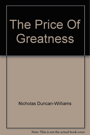 The Price Of Greatness