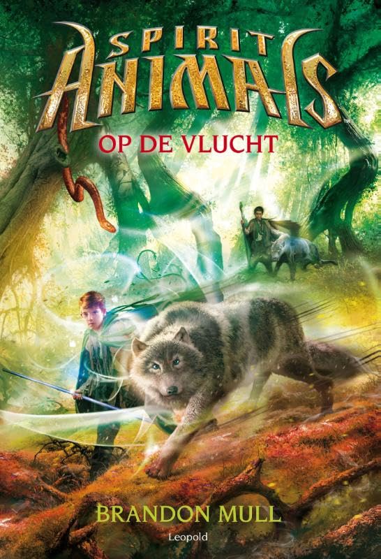 Op de vlucht (Spirit animals) (Dutch Edition)