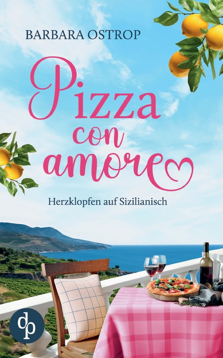 Pizza con amore: Herzklopfen auf Sizilianisch (German Edition)