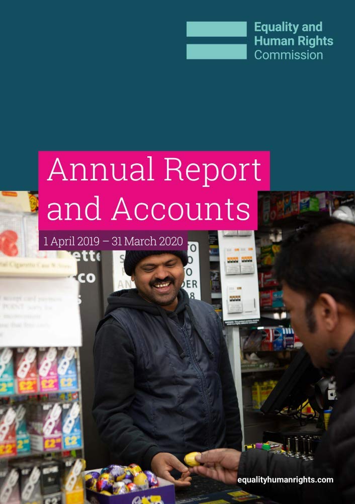 Equality and Human Rights Commission Annual Report and Accounts 1 April 2019 – 31 March 2020 (House of Commons Paper) HC 491