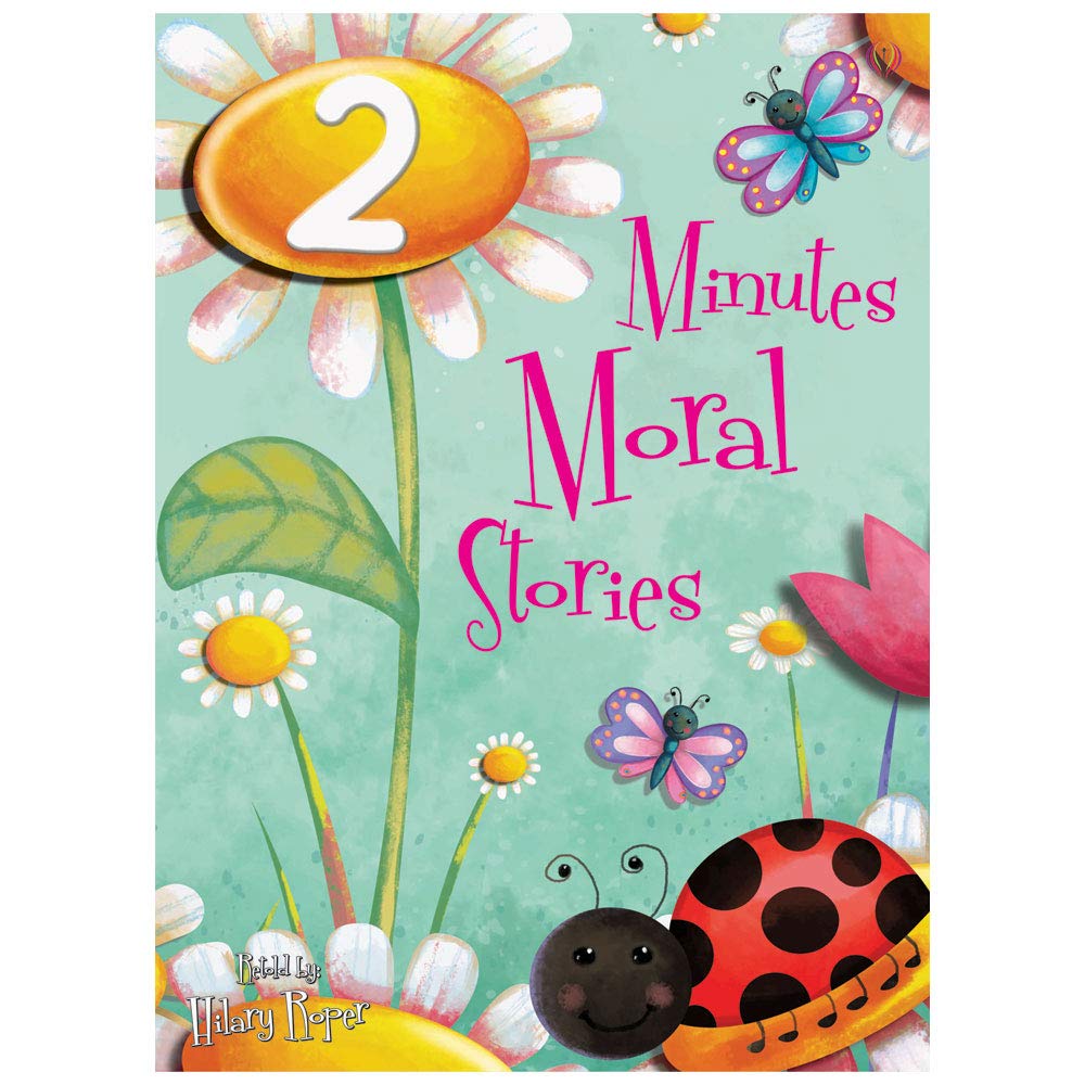 2 Minutes Moral Stories 2018 (2 Minutes Stories)