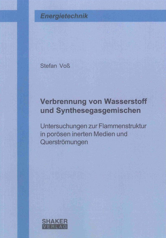 Verbrennung von Wasserstoff und Synthesegasgemischen