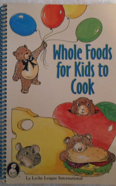 Whole Foods for Kids to Cook