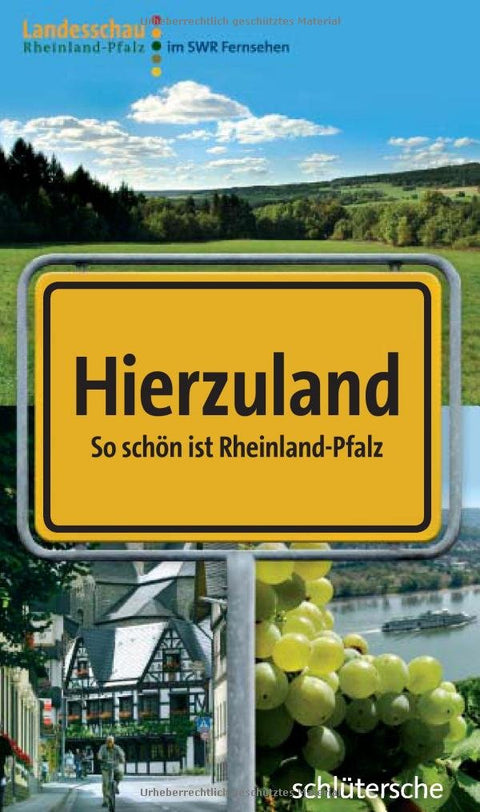 Hierzuland: So schön ist Rheinland-Pfalz!