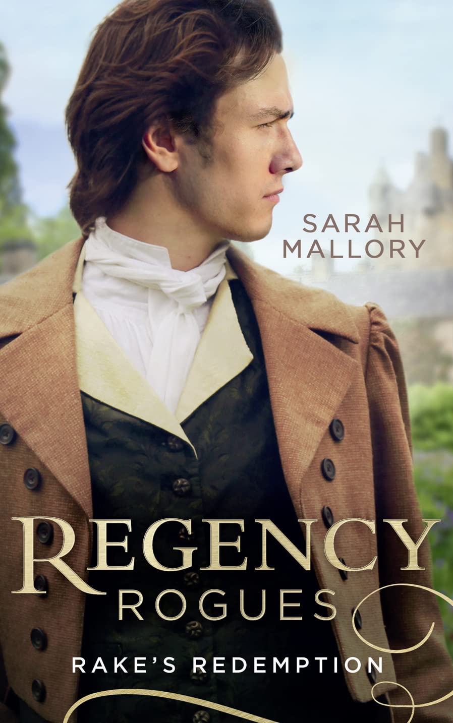 Regency Rogues: Rakes' Redemption: Return of the Runaway (The Infamous Arrandales) / The Outcast's Redemption (The Infam
