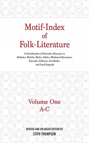 Motif-Index of Folk-Literature: A Classification of Narrative Elements in Folktales, Ballads, Myths, Fables, Mediaeval Romances, Exempla, Fabliaux, j