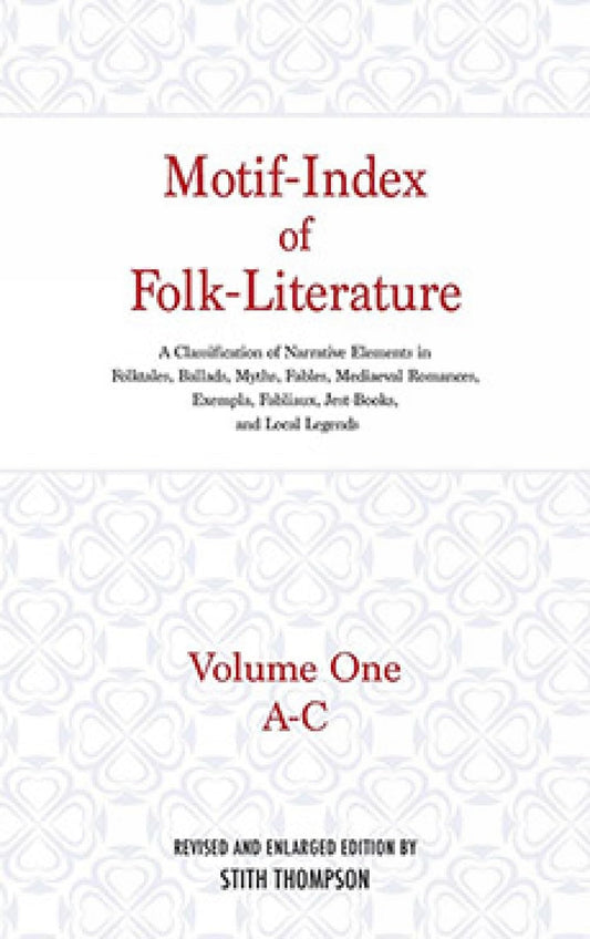 Motif-Index of Folk-Literature: A Classification of Narrative Elements in Folktales, Ballads, Myths, Fables, Mediaeval Romances, Exempla, Fabliaux, j