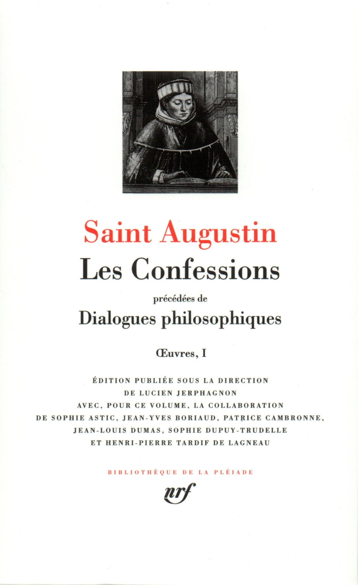 Oeuvres 1/Les Confessions, Precede De Dialogues Philosophiques [Bibliotheque de la Pleiade] (French Edition) (Bibliotheq