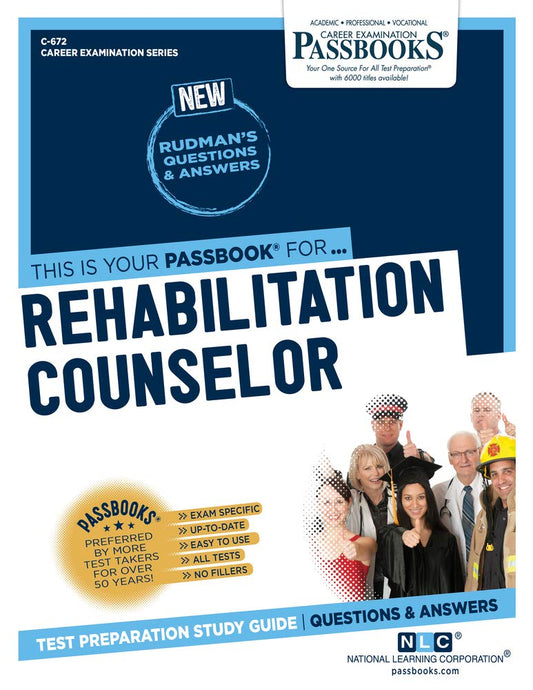 Rehabilitation Counselor (C-672): Passbooks Study Guide (672) (Career Examination Series)