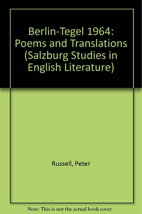 Berlin-Tegel 1964: Poetry and Translation (Poetic Drama and Poetic Theory: Outsiders)