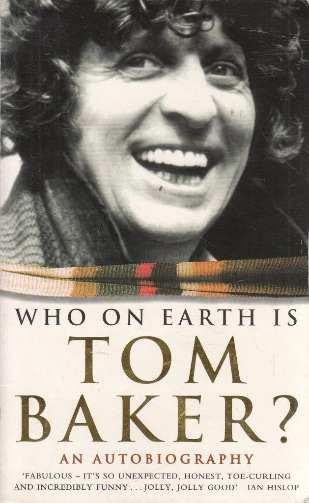 Who on Earth Is Tom Baker?