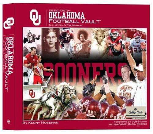 The University of Oklahoma Football Vault: The History of the Sooners