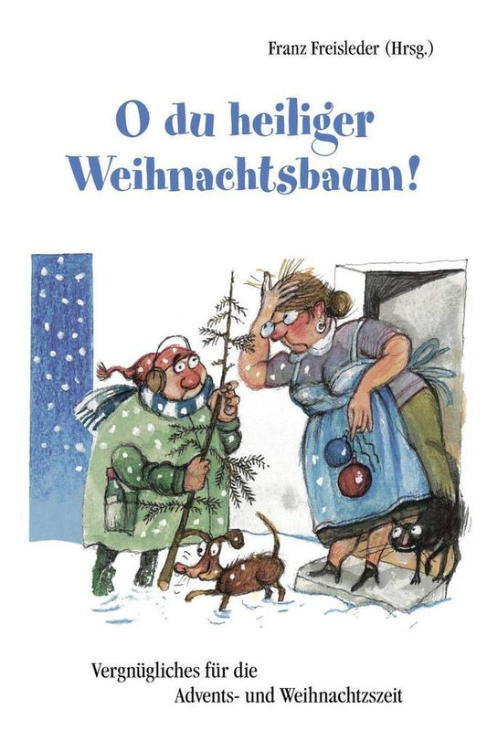 O du heiliger Weihnachtsbaum: Erheiterndes zum Fest