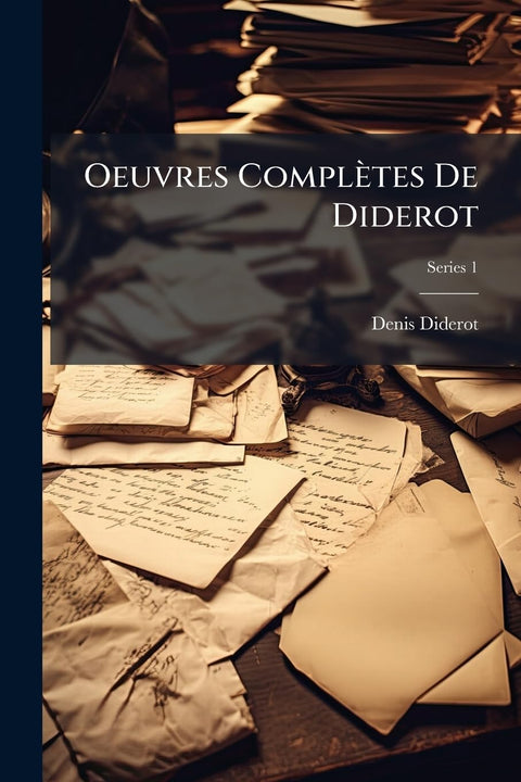 Oeuvres Complètes De Diderot: Correspondance, Pt. 2: Lettres a Mlle. Volland; Lettres a L'abbé Le Monnier; Lettres a Mll