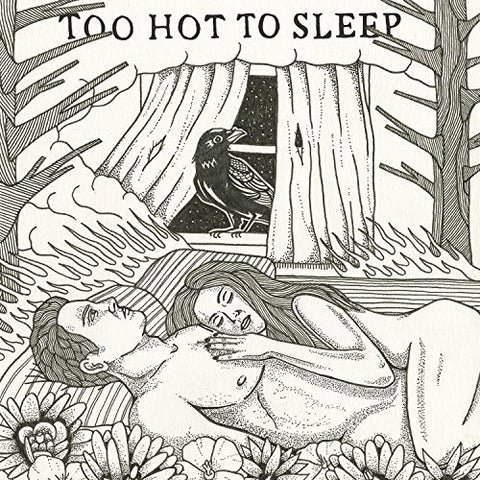 Too Hot To Sleep