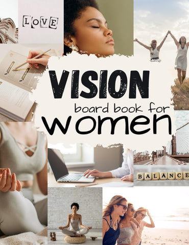 Vision Board Book for Women: Clip Art Magazine More Elements in All Categories for Visualizing Your Life Goals & Dreams (Vision Board Clip Art Book)