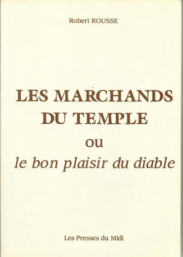 Les marchands du temple ou Le bon plaisir du diable