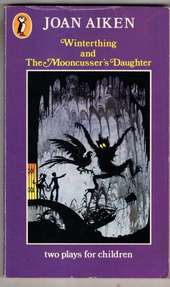 Winterthing and The Mooncusser's Daughter [Two Plays for Children]