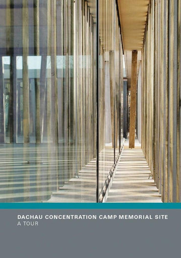 Dachau Concentration Camp Memorial Site: A Tour