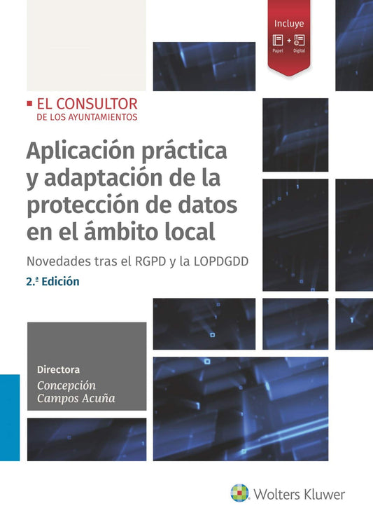 Aplicación práctica y adaptación de la protección de datos en el ámbito local (2.ª Edición): Novedades tras el Reglamento europeo