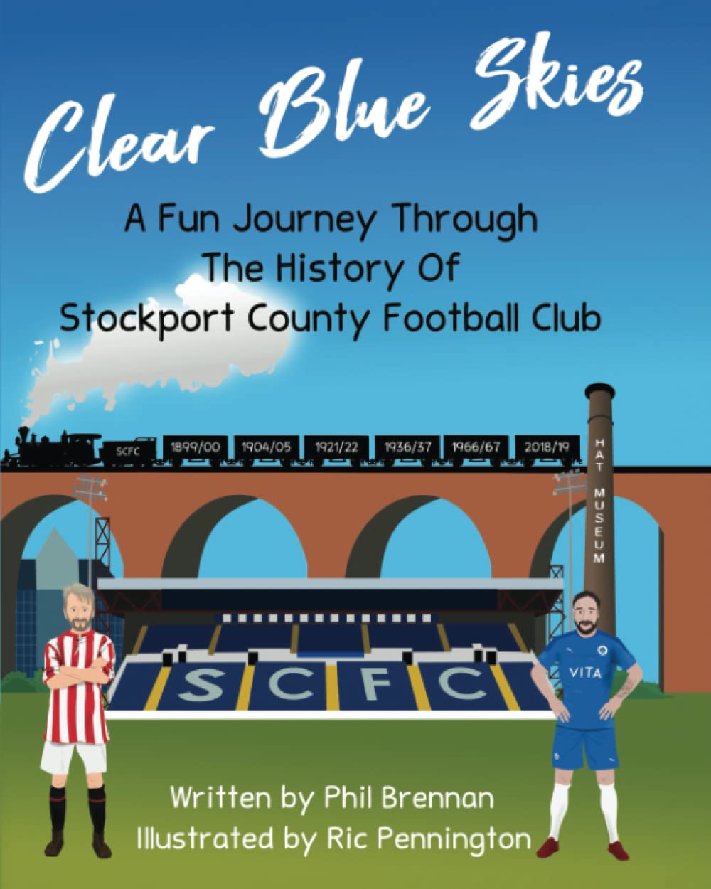 Clear Blue Skies: A Fun Journey Through The History of Stockport County Football Club
