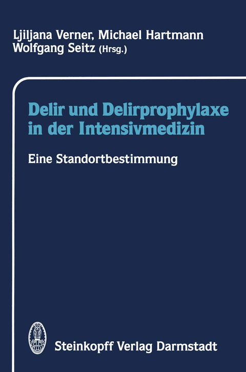 Delir und Delirprophylaxe in der Intensivmedizin: Eine Standortbestimmung (German Edition)