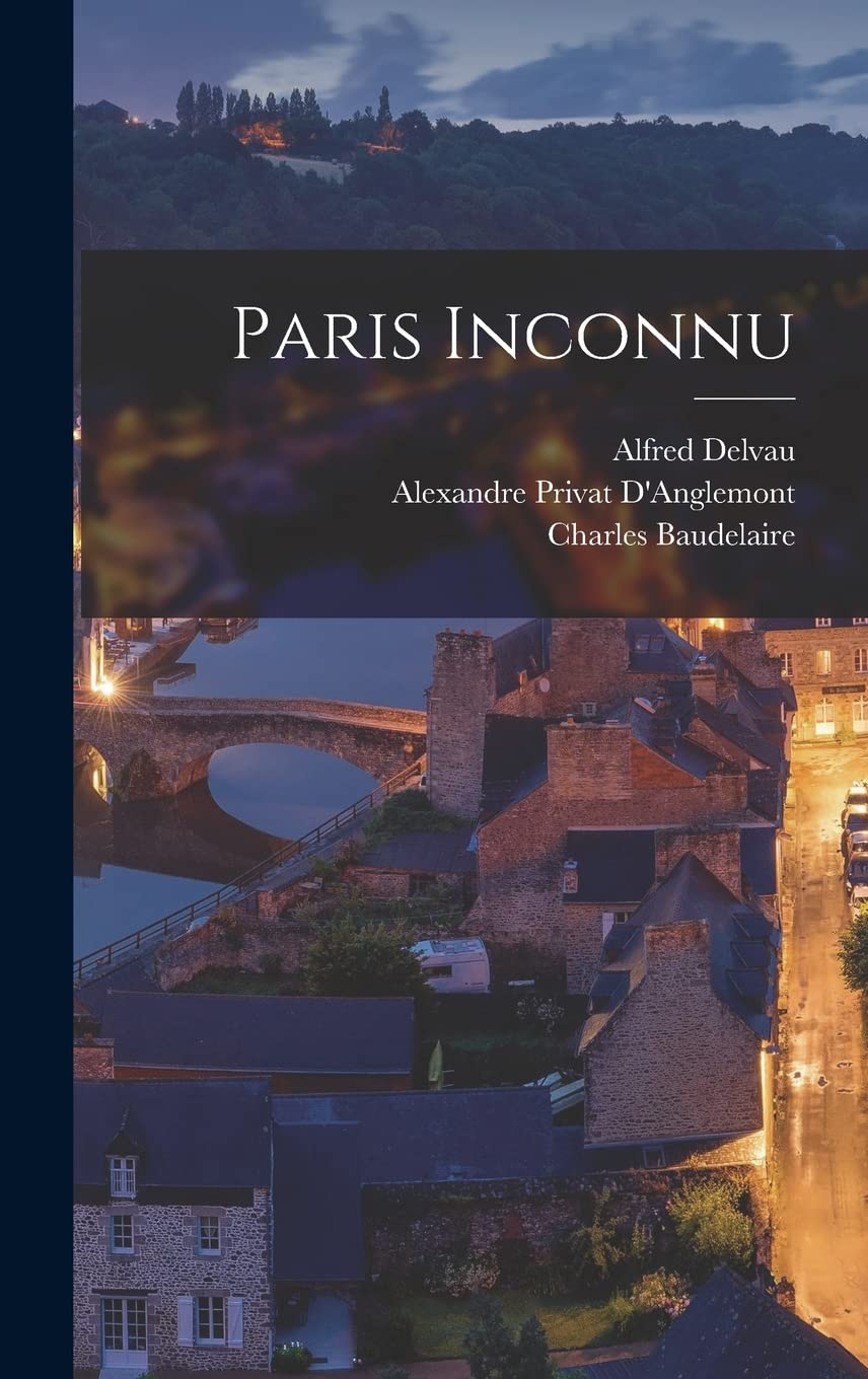 Paris Inconnu (French Edition)
