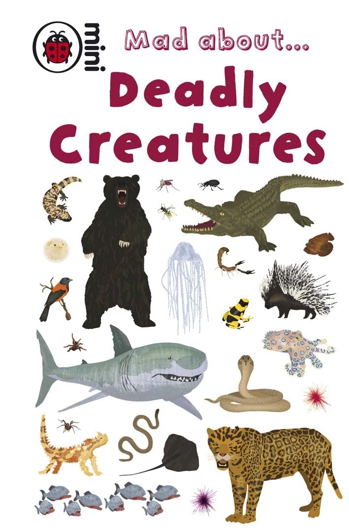 Ladybird Mini Mad About Deadly Creatures