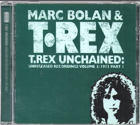 T. Rex Unchained: Unreleased Recordings, Vol. 3: 1973, Pt. 1