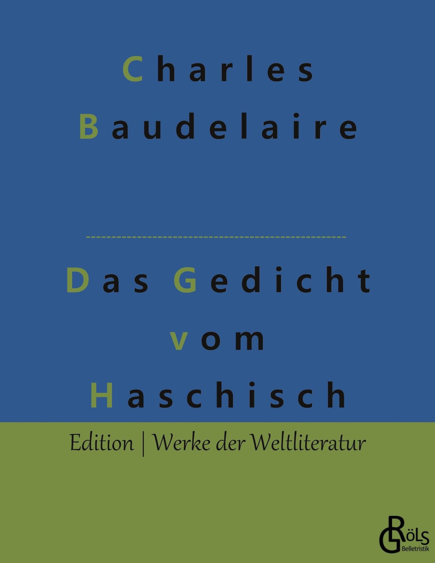 Das Gedicht vom Haschisch (German Edition)