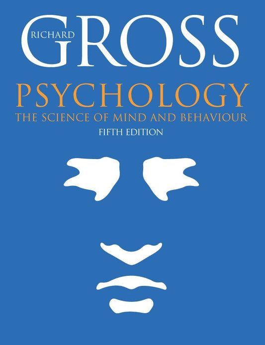 Psychology: The Science of Mind And Behaviour