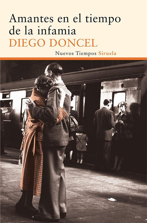 Amantes en el tiempo de la infamia (Spanish Edition)
