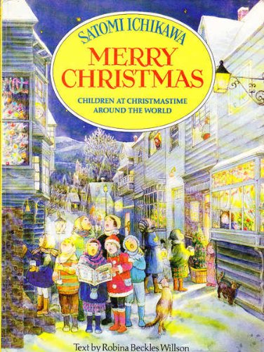 Merry Christmas : Children at Christmastime Around the World