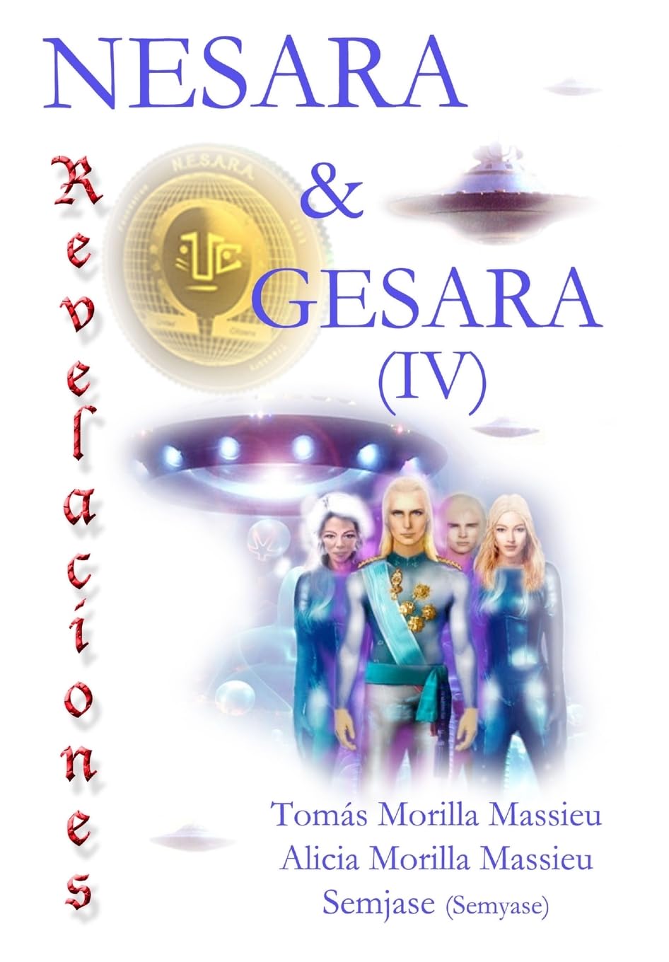 NESARA & GESARA... Revelaciones... (Spanish Edition)