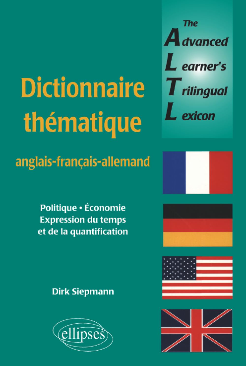 The Advanced Learners Trilingual Lexicon (dictionnaire anglais-français-allemand) (French Edition)