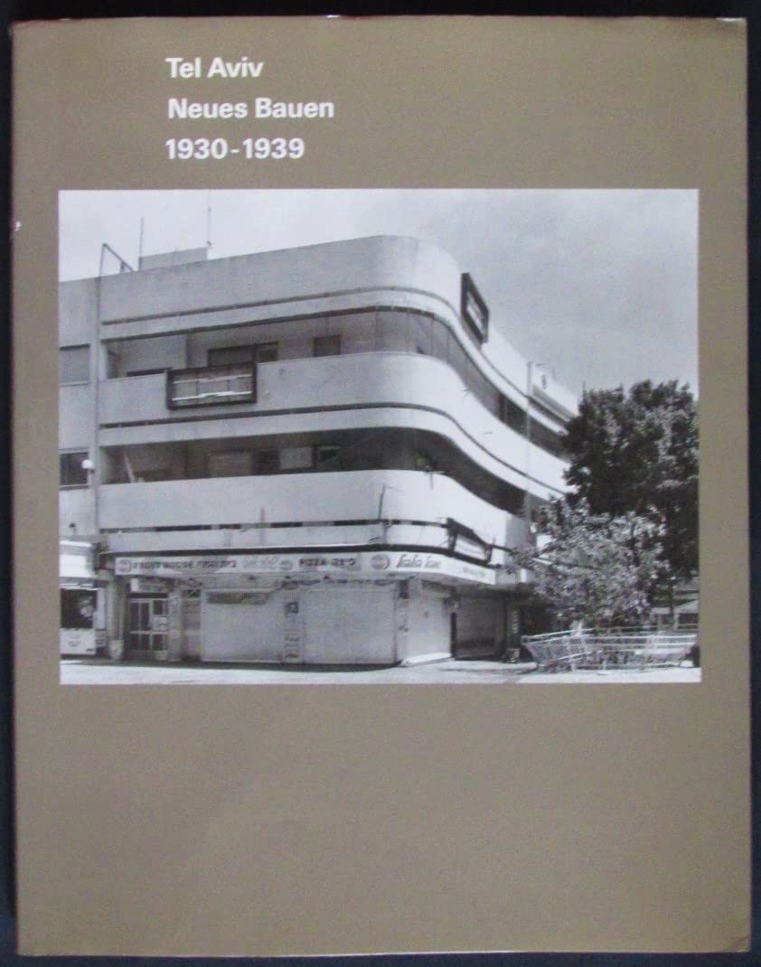 Tel Aviv, neues Bauen, 1930-1939 (German Edition)
