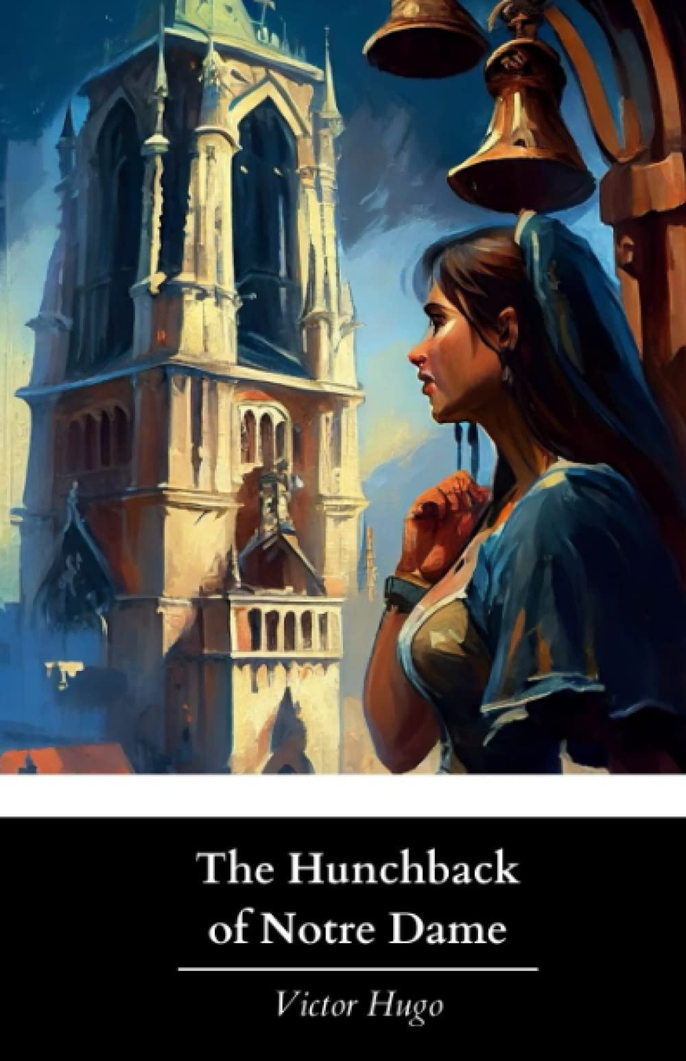 The Hunchback of Notre Dame: Isabel F. Hapgood's Original 1888 English Translation (Annotated)
