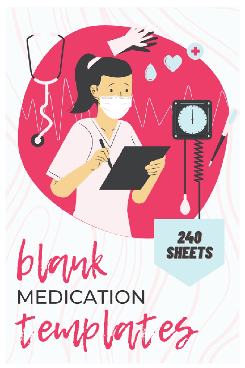 Blank Medication Templates Study Workbook for Nursing Students - a Study Guide, Pharmacology Notebook with Drug Flashcar