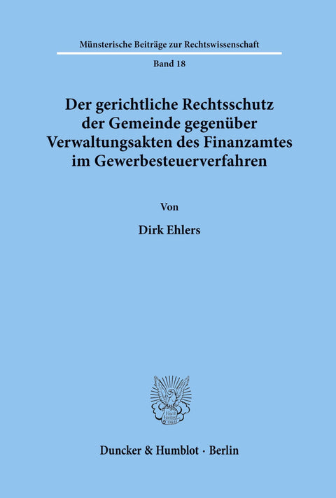 Der Gerichtliche Rechtsschutz Der Gemeinde Gegenuber Verwaltungsakten Des Finanzamtes Im Gewerbesteuerverfahren (Munster