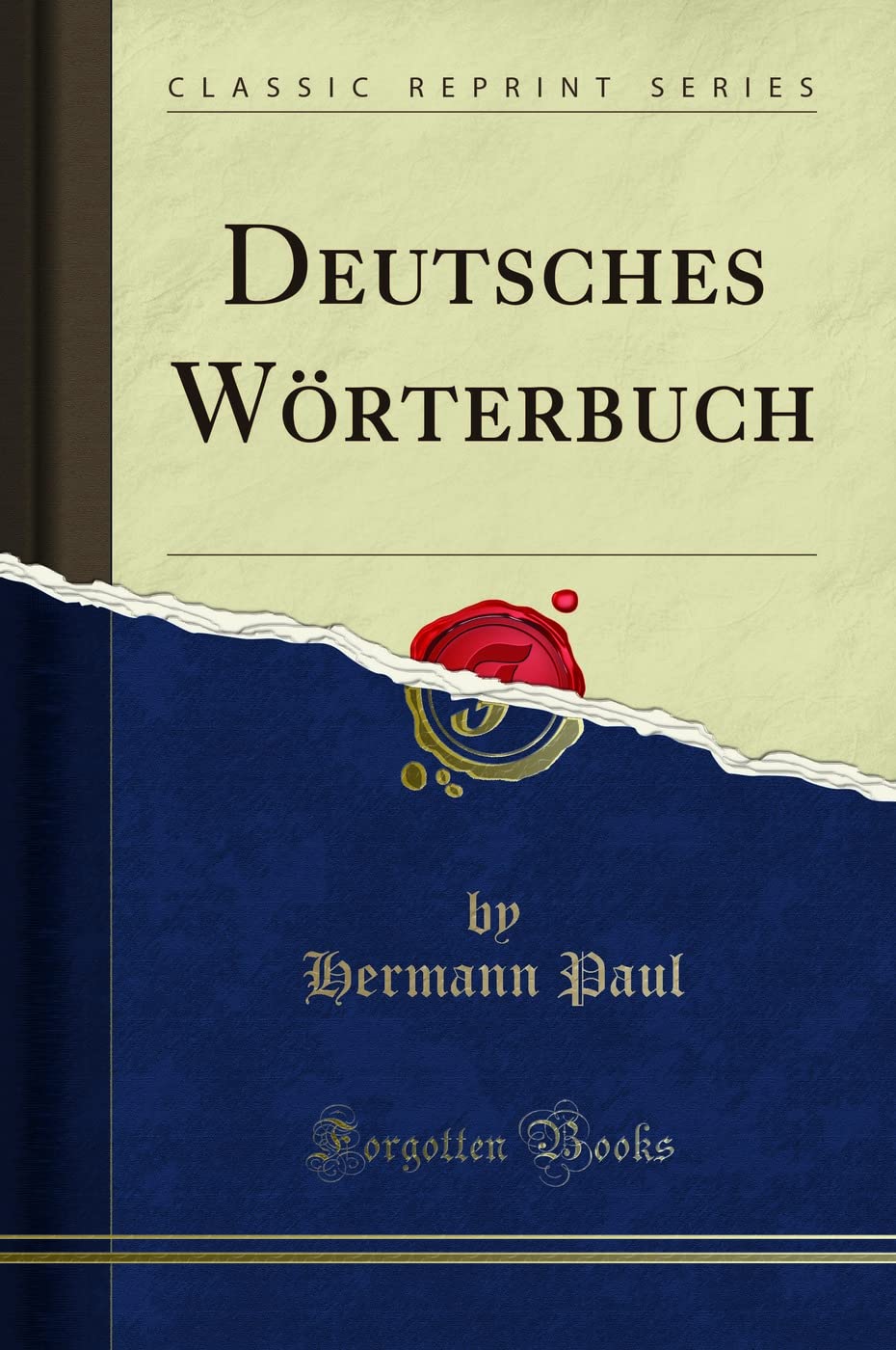 Deutsches Wörterbuch (Classic Reprint) (German Edition)