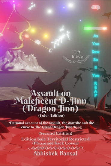 Assault on Maleficent D-Jinn (Dragon Jinn)(Color Edition): Fictional account of the assault, the diatribe and the curse to The Great Dragon Jinn King